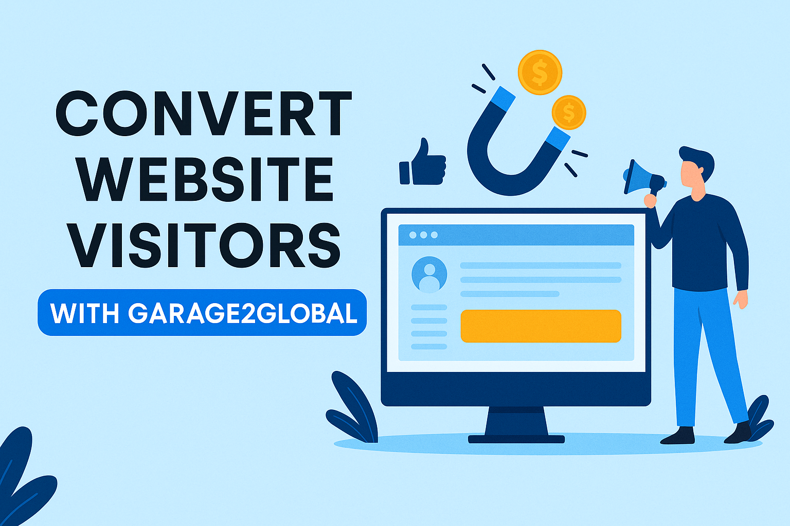 convert website visitors with garage2global